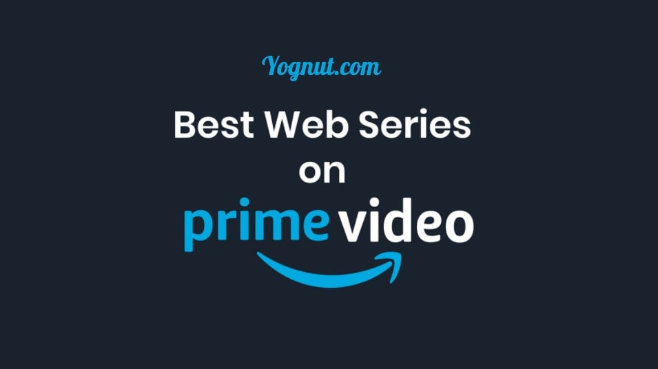 - Best web series on Prime Video