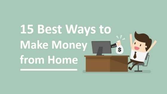 Best Ways to Make Money from Home