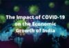 The Impact of COVID-19 on the Economic Growth of India